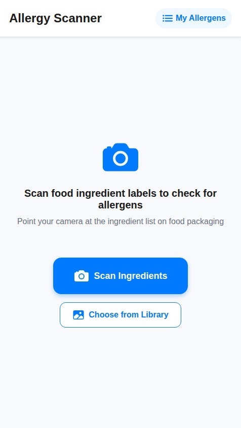 Create a native mobile app that functions as a food allergy scanner.

The app should have the following core features:
1.  **Allergy List Management:**
    *   A dedicated screen where users can add, view, and delete their personal allergens.
    *   This list of allergens must be saved persistently and linked to the current user's account.
    *   Provide a simple text input field for users to add any ingredient they are allergic to.

2.  **Ingredient Scanner:**
    *   A main screen with a prominent button that opens the device's camera.
    *   The user will point the camera at a food product's ingredient list and capture an image.
    *   Use Optical Character Recognition (OCR) to extract the text from the captured image.

3.  **Analysis and Results:**
    *   After text extraction, compare the list of scanned ingredients against the user's saved allergy list. The comparison should be case-insensitive.
    *   Immediately display the results on a full screen:
        *   **If an allergen is found:** Show a clear "Warning!" message with a red background. Below the warning, list the specific allergen(s) that were detected in the ingredients.
        *   **If no allergens are found:** Show a "Safe to Eat" message (or similar) with a green background.

The user interface should be simple, clean, and focused on ease of use, with high-contrast text and clear visual cues (red/green) for the results screen. All user-specific data, like their allergy list, should be stored in a database.
