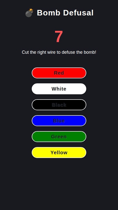 Create a simple bomb defusal game with the following features:

1.  **Main Game Screen:**
    *   Display a countdown timer that starts at 10 seconds and ticks down to 0.
    *   Show six colored wires: Green, Red, Yellow, Blue, White, and Black. The order of these wires should be randomized each time a new game starts.
    *   Each wire should be a tappable button.

2.  **Game Logic:**
    *   If the player taps the **Red** wire before the timer reaches 0, they win the game.
    *   If the player taps any wire other than the red one (Green, Yellow, Blue, White, Black), the bomb explodes and they lose.
    *   If the timer reaches 0 before the player taps any wire, the bomb explodes and they lose.

3.  **Win Screen:**
    *   When the player wins, display a "You Win!" or "Bomb Defused!" message.
    *   Include a "Play Again" button to restart the game.

4.  **Lose Screen:**
    *   When the player loses, display a "KABOOM!" or "Game Over" message.
    *   Include a "Try Again" button to restart the game.

The app should have a simple, engaging interface suitable for a quick-play game. No user login or backend is required.
