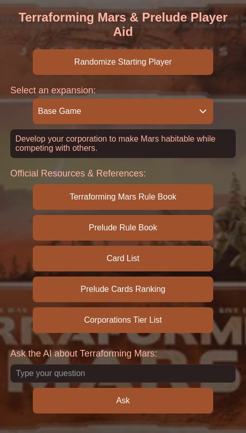 Create a Terraforming Mars and Prelude expansion Later Aid. Official Terraforming mars rule book: https://cdn.1j1ju.com/medias/13/3f/fb-terraforming-mars-rule.pdf. official Terraforming mars prelude expansion rule book: https://cdn.1j1ju.com/medias/6e/a5/22-terraforming-mars-prelude-rulebook.pdf. Terraforming mars cards list: https://ssimeonoff.github.io/cards-list. Prelude cards ranked: https://tiermaker.com/categories/board-games/terraforming-mars-preludes-548104. Corporations tier list: https://tiermaker.com/categories/board-games/terraforming-mars-corporations-249481