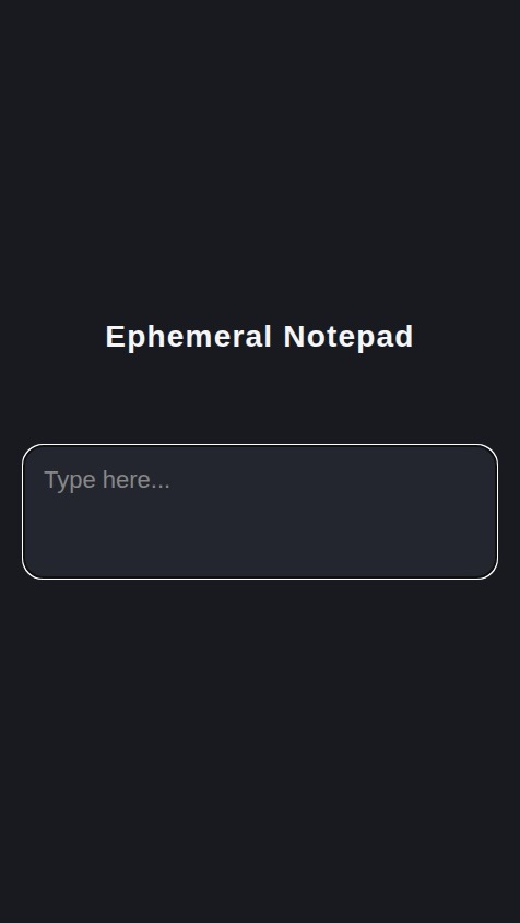 Ephemeral Notepad