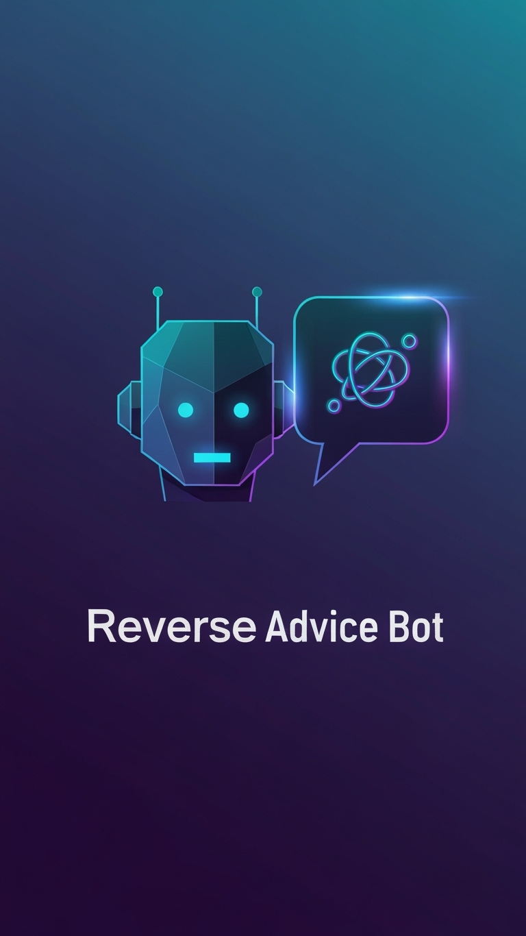 Reverse Advice Bot