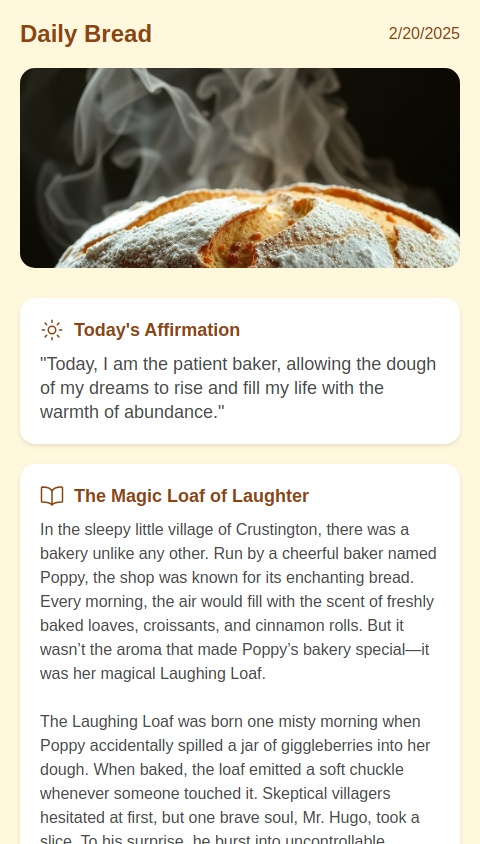 An app called the Daily Bread, an app that shares daily affirmations together with some AI-generated bread & pastry-related stories and delightful bread and pastry images.