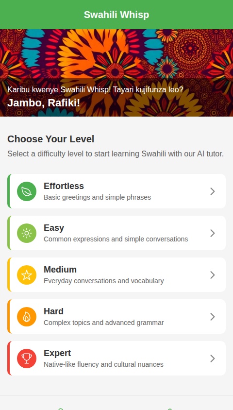 An app called Swahili Whisp that uses a tutor AI to learn Swahili, a bantu language as the mother tongue of Tanzania. The forum has 5 levels: Effortless; Easy; Medium; Hard; Expert.