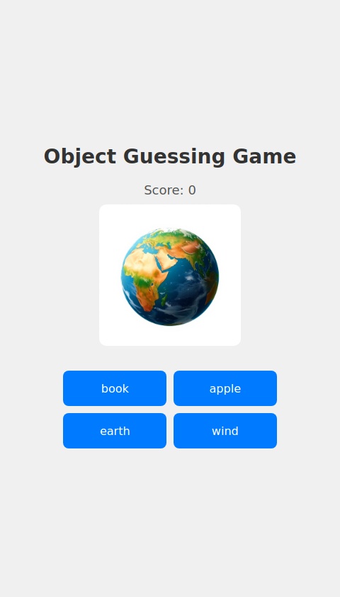 Create a 2d game where there's a object in the top and on the bottom there's 4 buttons and you have to click on the correct one that's the objects name and make it so if you guess correct you get points and when you guess incorrect you lose all of the points and add a little cyan and blue cartoons backround